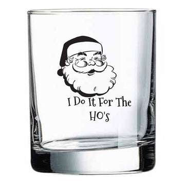 I Do It for the Ho's Rocks Glass