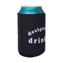 Designated Drinker Koozie-2