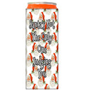 Santa's Not the Only One Judging You Slim Koozie-5