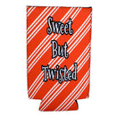 Sweet But Twisted Slim Koozie-4