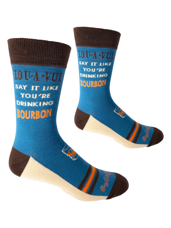 LOU-A-VUL Say It Like You're Drinking Bourbon