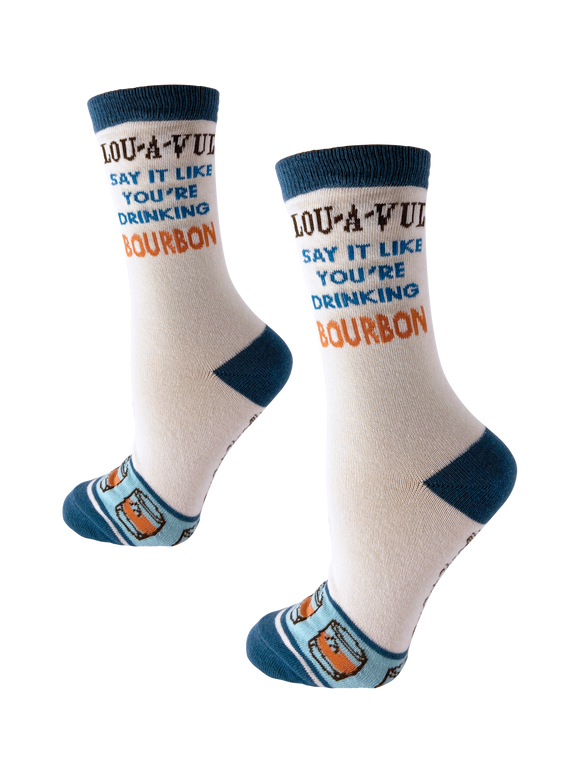 LOU-A-VUL Say It Like You're Drinking Bourbon