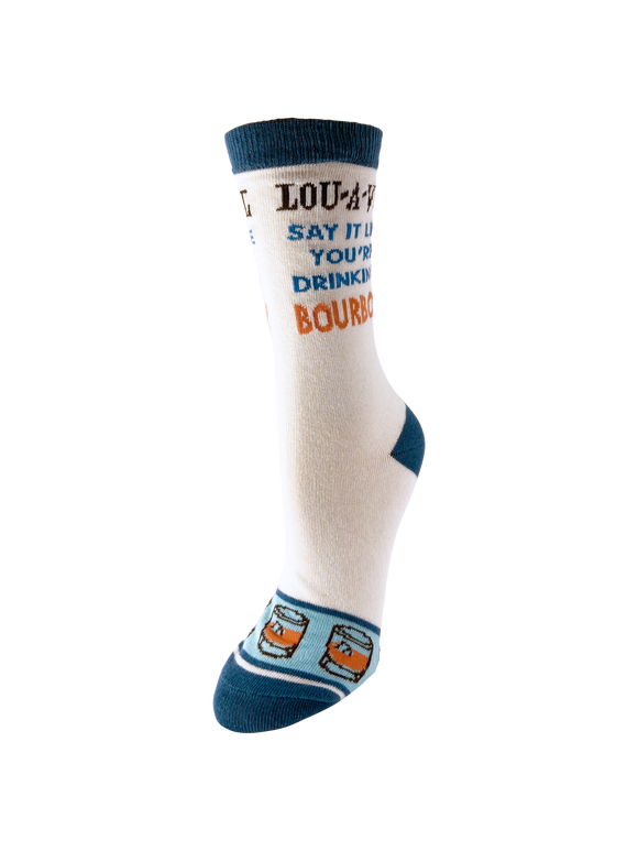 LOU-A-VUL Say It Like You're Drinking Bourbon