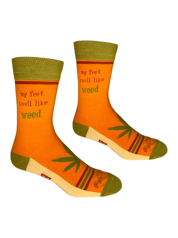 My Feet Smell Like Weed My Toes Taste Like Brownies
