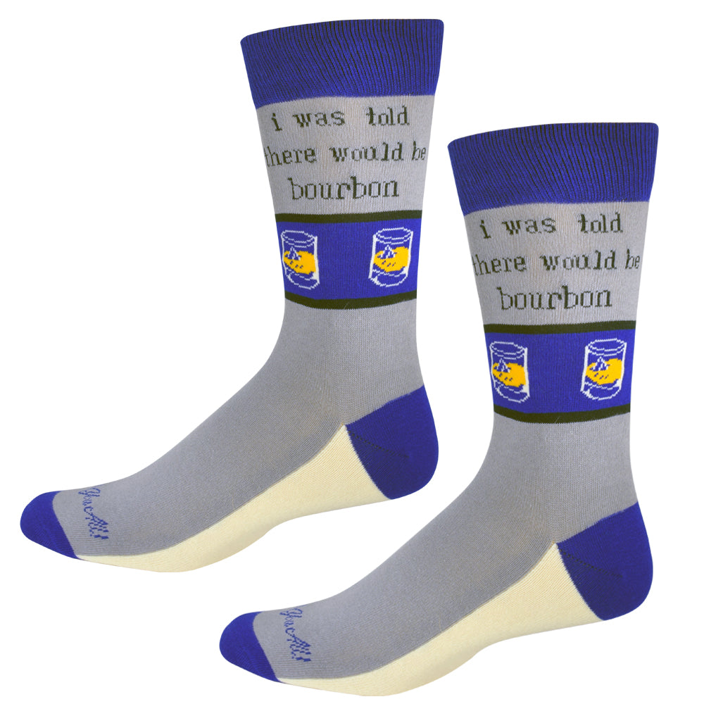 I Was Told There Would Be Bourbon Men's Socks
