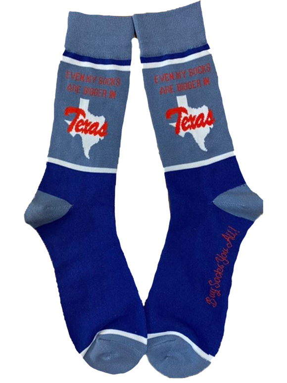 Even My Socks are Bigger in Texas Men's Socks
