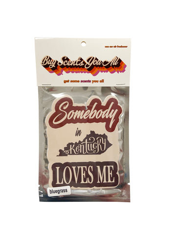 Somebody in Kentucky Loves Me Air Freshener