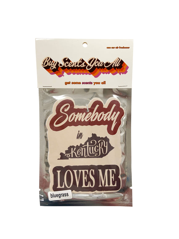 Somebody in Kentucky Loves Me Air Freshener