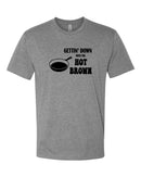 Gettin' Down with the Hot Brown Unisex T-Shirt-3