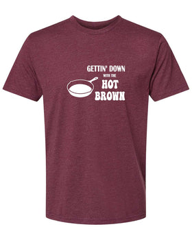 Gettin' Down with the Hot Brown Unisex T-Shirt
