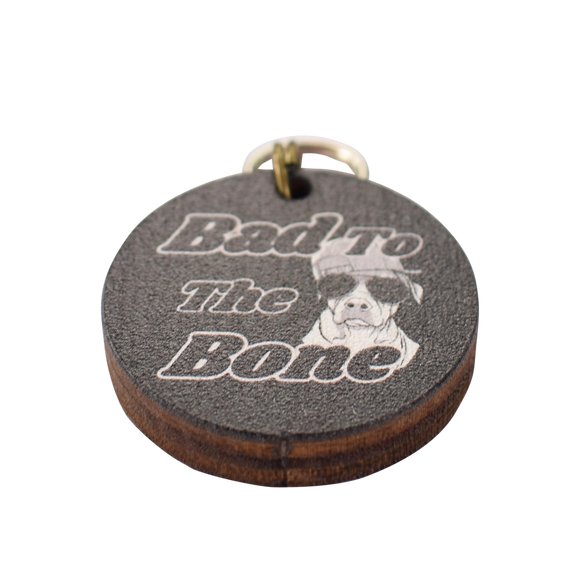 Bad to the Bone Dog Tag