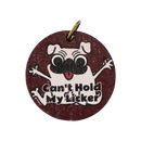 Can't Hold My Licker Dog Tag-1