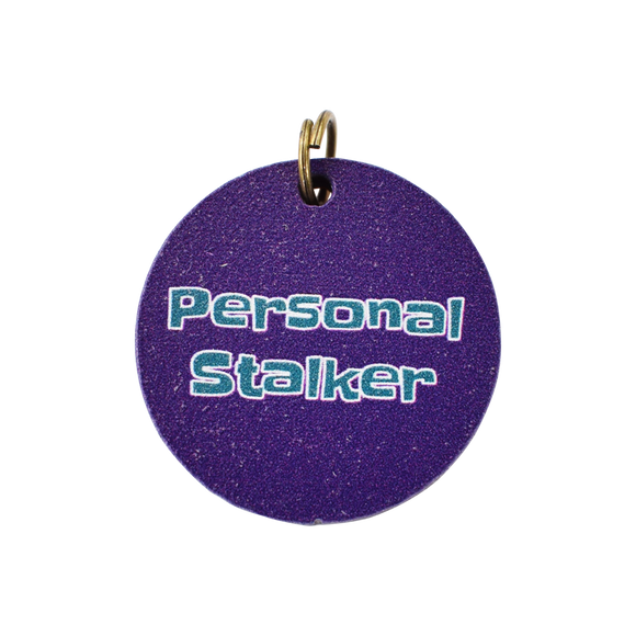 Personal Stalker Dog Tag