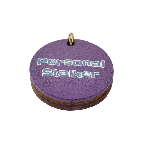 Personal Stalker Dog Tag