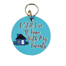 I Still Live at Home with My Parents Dog Tag-1