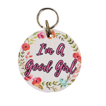 I'm a Good Girl Dog Tag