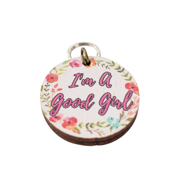 I'm a Good Girl Dog Tag