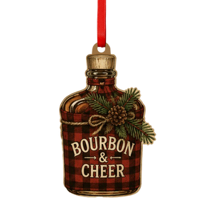 Bourbon and Cheer Wooden Ornament