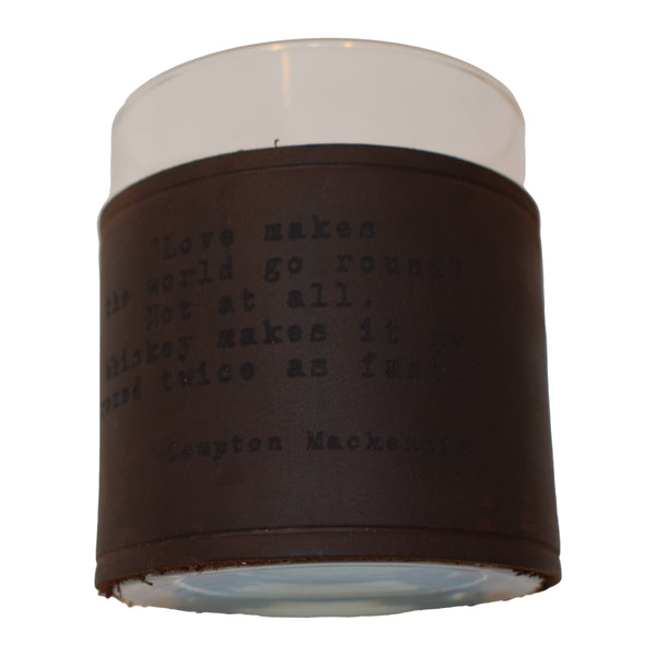 Compton Mackenzie Quote Rocks Glass with Leather Sleeve