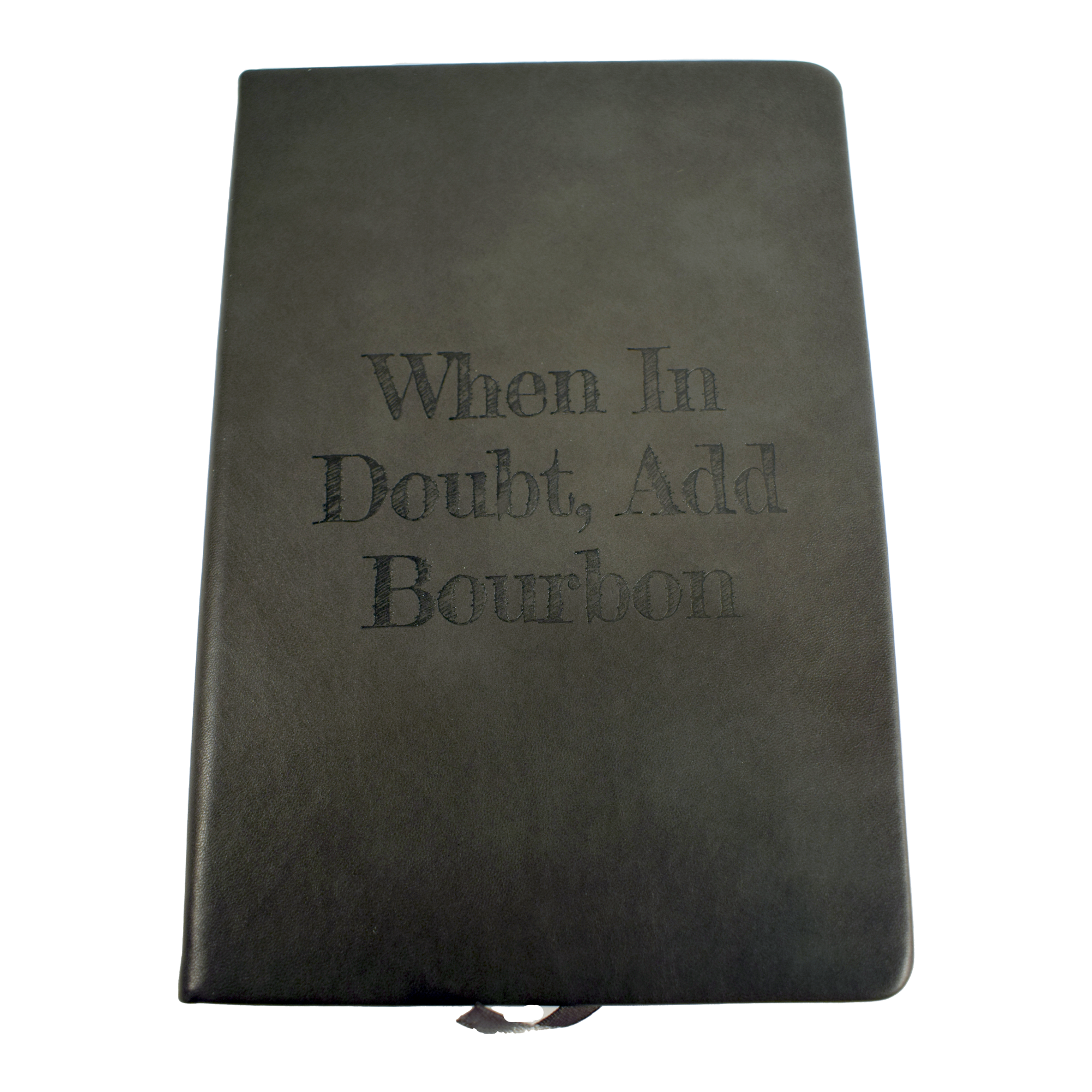 When In Doubt Notebook