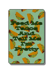 Default Title Feed Me Tacos and Tell Me I'm Pretty Pocket Tissues