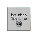 Bourbon Loves Me Coaster-1