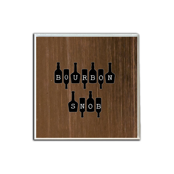 Bourbon Snob on Bottles Coaster