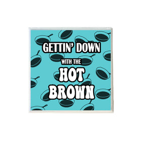 Gettin' Down with the Hot Brown Ceramic Coaster