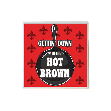Gettin' Down with the Hot Brown with Fleur de Lis Ceramic Coaster