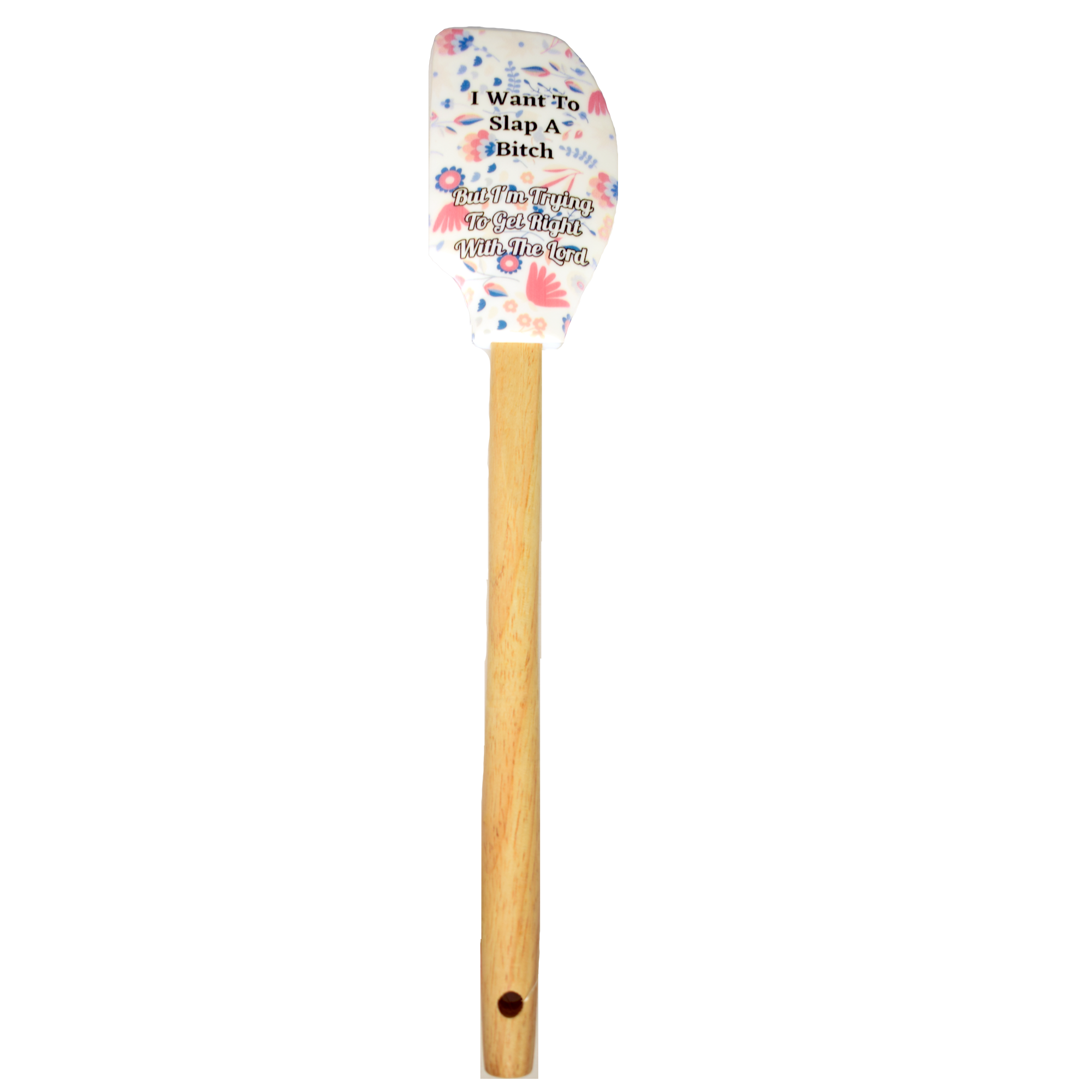 I Want to Slap a Bitch Spatula