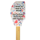 I Want to Slap a Bitch Spatula-3