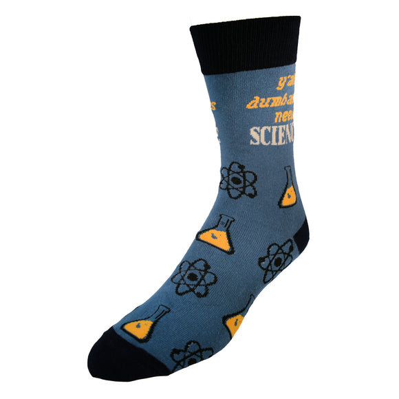 Y'all Dumbasses Need Science Mens Socks