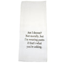 Am I Decent Tea Towel-1