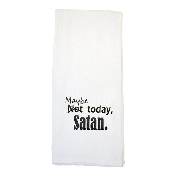 Maybe Today Satan Tea Towel