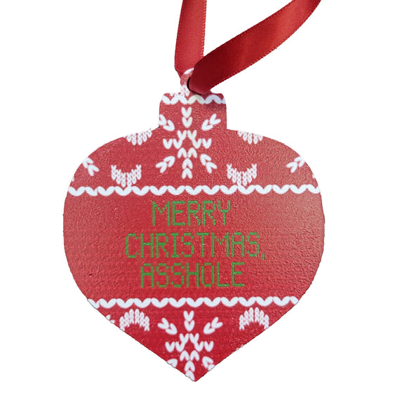 Merry Christmas, Asshole Ornament