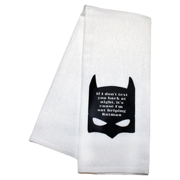 I'm Out Helping Batman Tea Towel