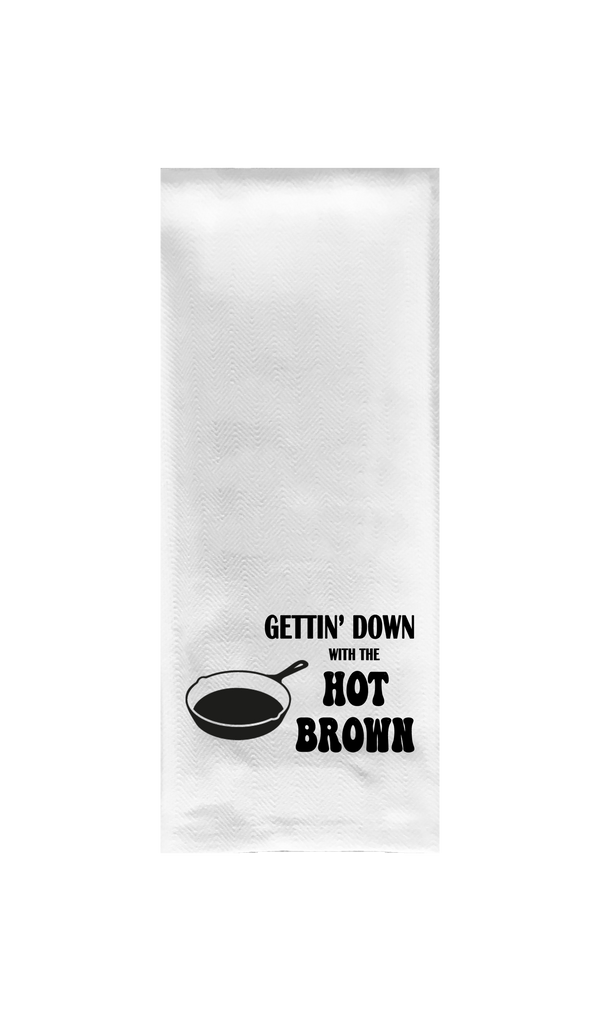 Gettin' Down with the Hot Brown Tea Towel