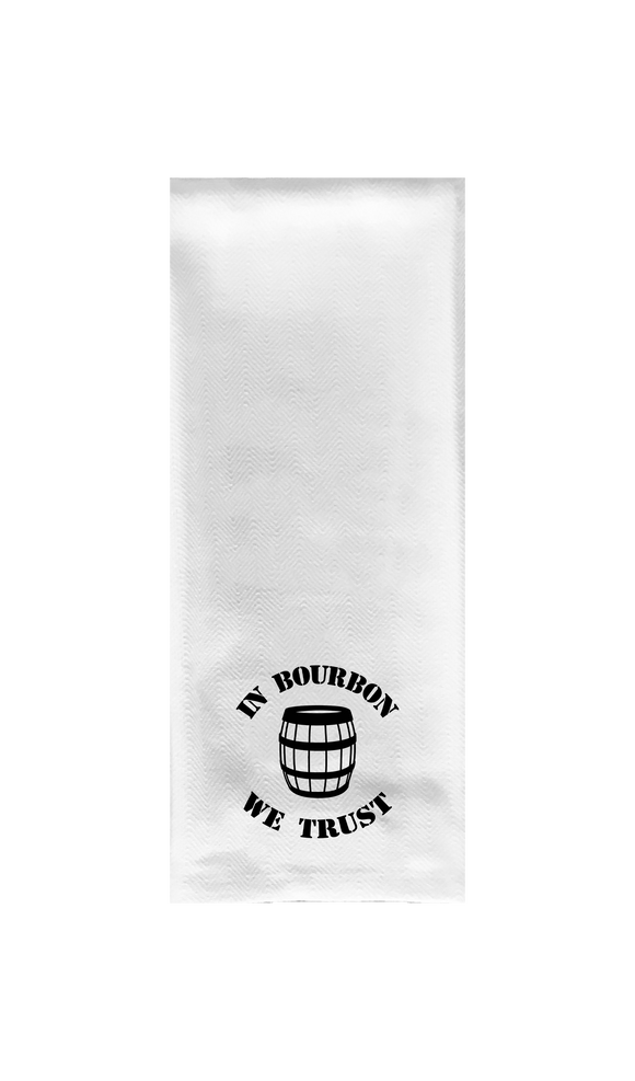 In Bourbon We Trust Tea Towel