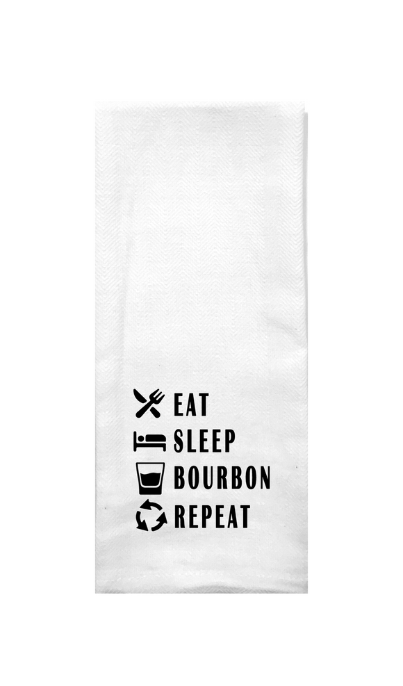 Eat Sleep Bourbon Repeat Tea Towel