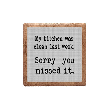 My Kitchen Was Clean Last Week Magnet