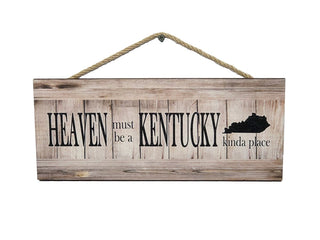 Heaven Must be a Kentucky Kinda Place Wooden Wall Sign