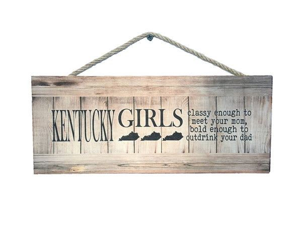 Kentucky Girls Classy and Bold Wall Sign