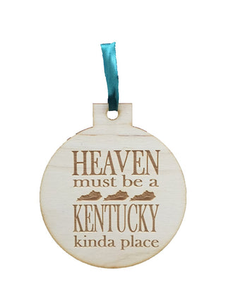 Heaven Must Be A Kentucky Kinda Place Engraved Ornament
