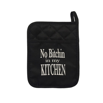 No Bitchin' in My Kitchen Pot Holder