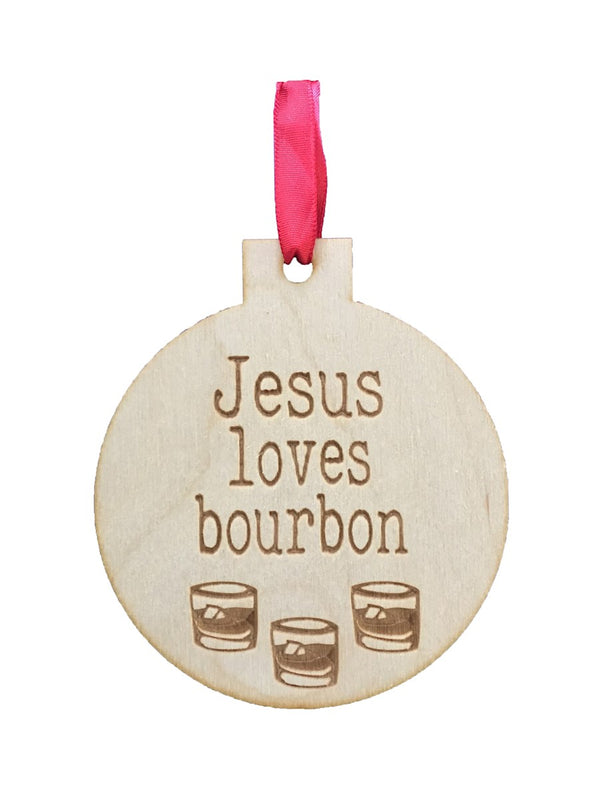 Jesus Loves Bourbon Engraved Ornament