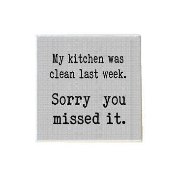 My Kitchen Was Clean Last Week Coaster
