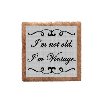 I'm Not Old I'm Vintage Magnet