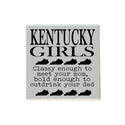 Kentucky Girls Classy and Bold Coaster