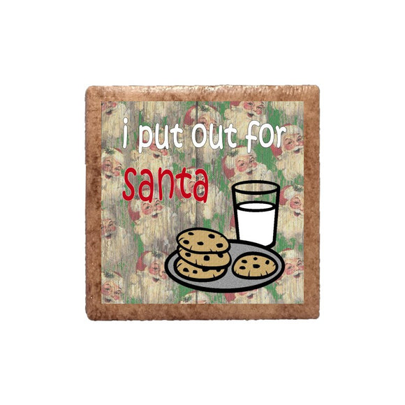 I Put Out for Santa Magnet