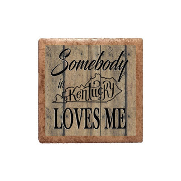 Somebody in Kentucky Loves Me on Wood Magnet